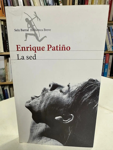 La Sed - Enrique Patiño