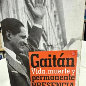 Gaitán: Vida Y Muerte - J.a. Osorio Lizarazo