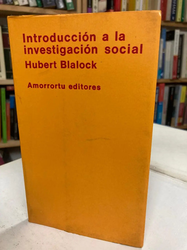 Introducción A La Investigación Social - Hubert Blalock