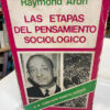 Las Etapas Del Pensamiento Sociológico - Raymond Aron