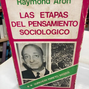 producto_639279668279514735_0 Las Etapas Del Pensamiento Sociológico - Raymond Aron