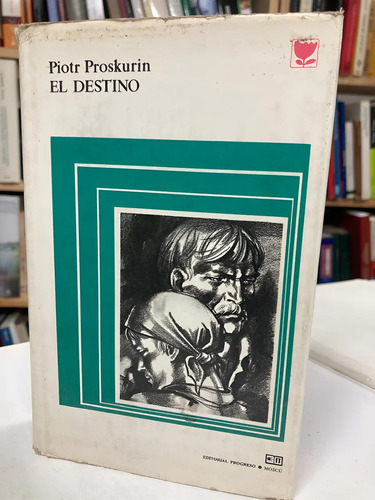El Destino - Piotr Proskurin