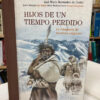 Hijos De Un Tiempo Perdido - José María Bermúdez De Castro