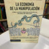 La Economía De La Manipulación - George A. Akerlof