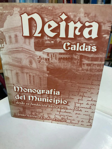 Neira Caldas - Jesús Antonio Cardona Arias