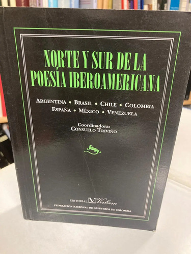 Norte Y Sur De La Poesía Iberoamericana