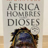 Africa Hombres Como Dioses 1, De Lanvers.