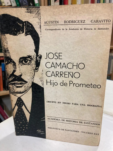 José Camacho Carreño - Hijos De Prometeo