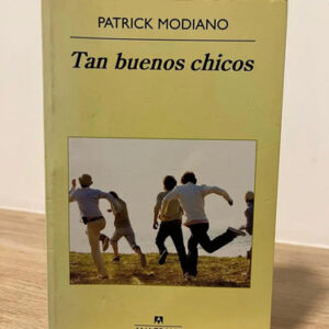 producto_639279673939956614_0 Tan Buenos Chicos - Patrick Modiano