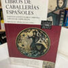 Libros De Caballerías Españolas - María Aguilar Perdomo