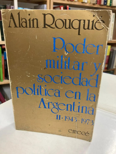 Poder Militar Y Sociedad Política En Argentina Ii
