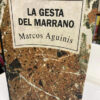 La Gesta Del Marrano - Marcos Aguinis