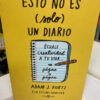 Esto No Es Solo Un Diario - Adam J. Kurtz