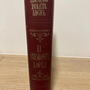 producto_639279677163765053_0 El Presidente López - Eduardo Zuleta Angel