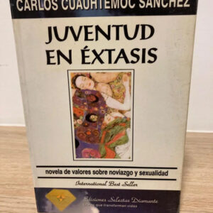 producto_639279677428761994_0 Juventud En Éxtasis - Carlos Cuauhtemoc Sánchez