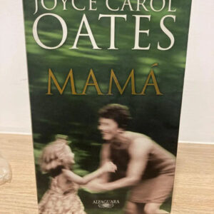 producto_639279677521897329_0 Mamá - Joyce Carol Oates