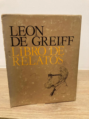 Libros De Relatos - Leon De Greiff