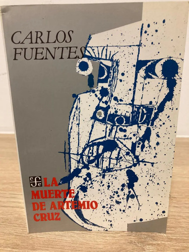 La Muerte De Artemio Cruz - Carlos Fuentes