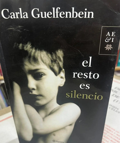 producto_639279679835315273_0 El Resto Es Silencio - Carla Guelfenbein