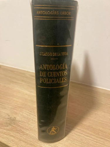 Antología De Cuentos Policiales- J. Lasso De La Vega