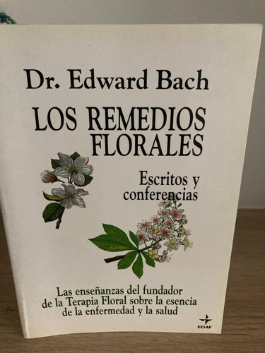 Los Remedios Florales - Dr. Edward Bach