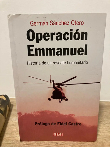 Operación Enmanuel - Germán Sánchez Otero