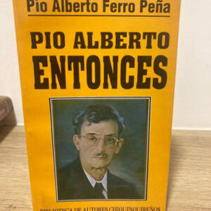 producto_639279682375666948_0 Pío Alberto Entonces - Pío Alberto Ferro Peña