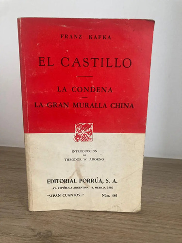 El Castillo /la Condena /la Gran Muralla China - Franz Kafka