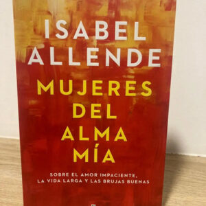 producto_639279683179258390_0 Mujeres Del Alma Mía - Isabel Allende