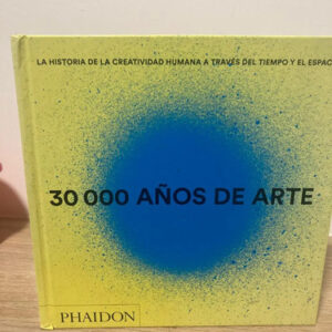 30 000 Años De Arte - Phaidon