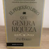 El Pequeño Libro Que Genera Riqueza - Pat Dorsey