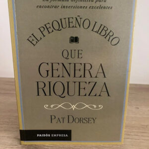 producto_639279684150243345_0 El Pequeño Libro Que Genera Riqueza - Pat Dorsey