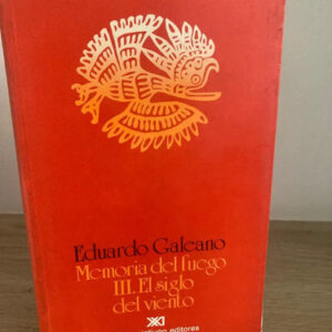 producto_639279684223907566_0 Memoria Del Fuego Iii. El Siglo Veintiuno - Eduardo Galeano