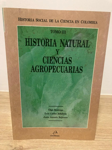 Historia Natural Y Ciencias Agropecuarias Toma Iii - Olga R.