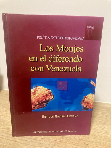 Los Monjes En El Diferendo Con Venezuela - Politica Exterior