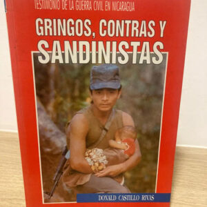 producto_639279688003547858_0 Gringos, Contras Y Sandinistas - Donald Castillo Rivas