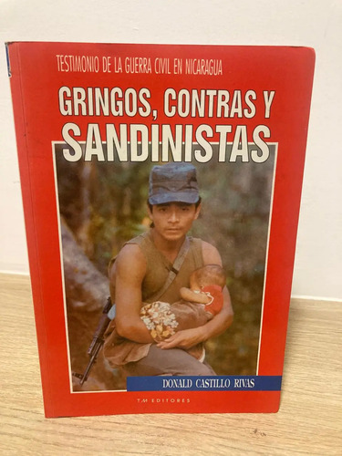 producto_639279688003547858_0 Gringos, Contras Y Sandinistas - Donald Castillo Rivas