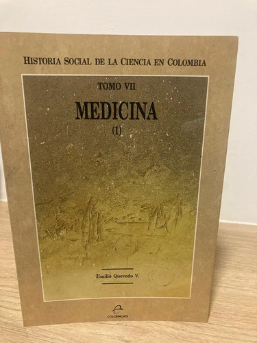 Medicina Tomo Vii - Emilio Quevedo V.