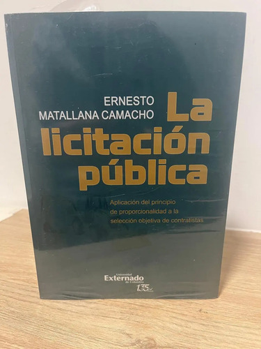 La Licitación Pública - Ernesto Matallana Camacho