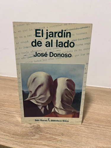 El Jardín De Al Lado - José Donoso