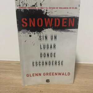producto_639279690984269438_0 Snowden, Sin Un Lugar Donde Esconderse - Glenn Greenwald