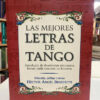 Las Mejores Letras Del Tango - Héctor Ángel Benedetti