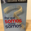 Por Qué Somos Como Somos - Eduardo Punset