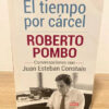 El Tiempo Por Cárcel - Roberto Pombo