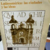 Latinoamérica: Las Ciudades Y Las Ideas - José Luis Romero