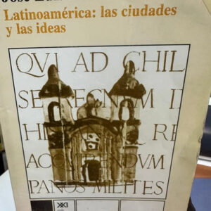 producto_639279694642731622_0 Latinoamérica: Las Ciudades Y Las Ideas - José Luis Romero