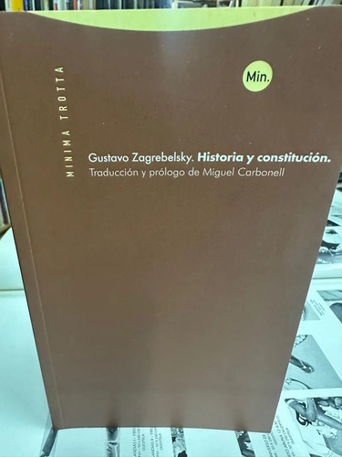Historia Y Constitución - Gustavo Zagrebelsky