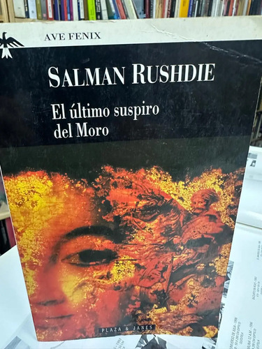 El Último Suspiro Del Moro - Salman Rushdie