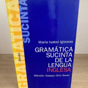Gramática Sucinta De La Lengua Inglesa - María I. Iglesias