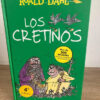 Los Cretinos - Roald Dahl